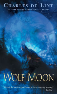 Title: Wolf Moon, Author: Charles de Lint