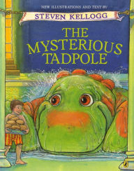 Title: The Mysterious Tadpole, Author: Steven Kellogg