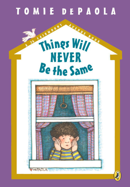 Things Will Never Be the Same (26 Fairmount Avenue Series #5)