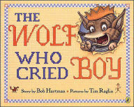 Title: The Wolf Who Cried Boy, Author: Bob Hartman