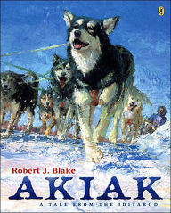 Title: Akiak: A Tale From the Iditarod, Author: Robert J. Blake