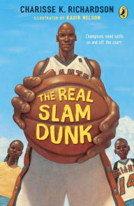 Title: The Real Slam Dunk, Author: Charisse Richardson