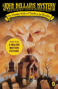 Title: The House with a Clock in Its Walls (Lewis Barnavelt Series #1), Author: John Bellairs