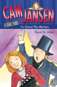 Title: The School Play Mystery (Cam Jansen Series #21), Author: David A. Adler
