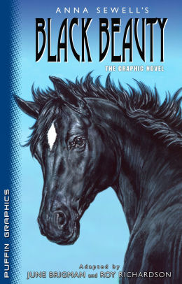 Black Beauty The Graphic Novel Puffin Graphic Classic Series By Anna Sewell June Brigman Paperback Barnes Noble