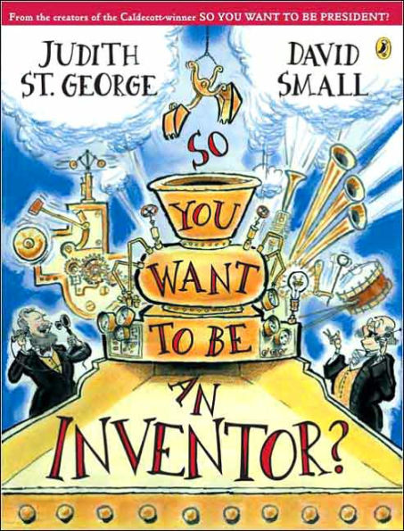 So You Want to Be an Inventor?