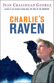 Title: Charlie's Raven, Author: Jean Craighead George