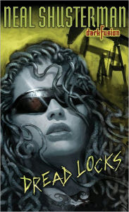 Title: Dread Locks #1, Author: Neal Shusterman