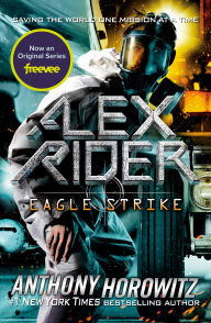 Title: Eagle Strike (Alex Rider Series #4), Author: Anthony Horowitz