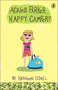 Title: Agnes Parker, Happy Camper, Author: Kathleen O'Dell