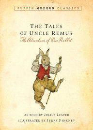 Title: Tales of Uncle Remus (Puffin Modern Classics): The Adventures of Brer Rabbit, Author: Julius Lester