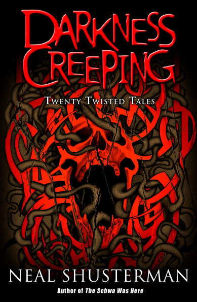 Darkness Creeping: Twenty Twisted Tales