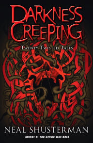 Darkness Creeping: Twenty Twisted Tales