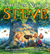 Title: Our Tree Named Steve, Author: Alan Zweibel