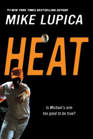 Title: Heat, Author: Mike Lupica