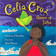 Title: Celia Cruz, Queen of Salsa, Author: Veronica Chambers