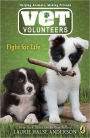 Fight for Life (Vet Volunteers Series #1)
