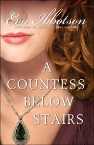 Title: A Countess Below Stairs, Author: Eva Ibbotson