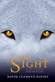 Title: The Sight, Author: David Clement-Davies