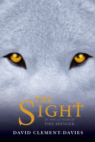 Title: The Sight, Author: David Clement-Davies