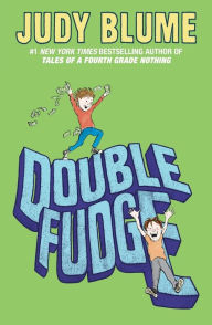 Title: Double Fudge, Author: Judy Blume