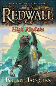 Title: High Rhulain (Redwall Series #18), Author: Brian Jacques