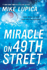 Title: Miracle on 49th Street, Author: Mike Lupica