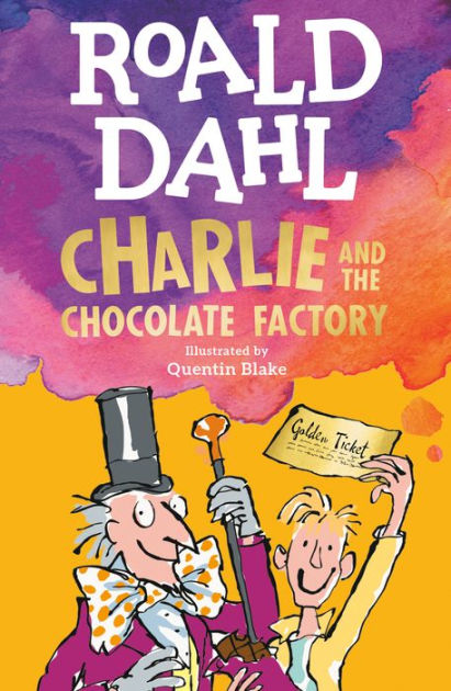 Charlie and The Chocolate Factory by Roald Dahl, Paperback | Barnes & Noble®