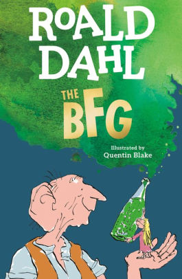 Title: The BFG, Author: Roald Dahl, Quentin Blake