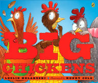 Title: Big Chickens, Author: Leslie Helakoski