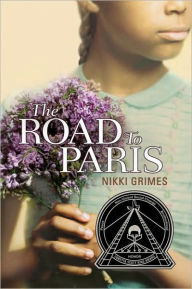 Title: The Road to Paris, Author: Nikki Grimes