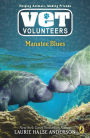 Manatee Blues (Vet Volunteer Series #4)