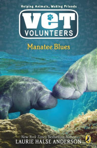 Title: Manatee Blues (Vet Volunteer Series #4), Author: Laurie Halse Anderson