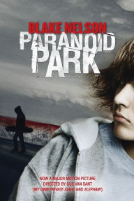 Title: Paranoid Park, Author: Blake Nelson