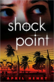 Title: Shock Point, Author: April Henry