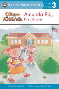 Title: Amanda Pig, First Grader, Author: Jean Van Leeuwen