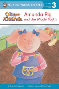 Title: Amanda Pig and the Wiggly Tooth, Author: Jean Van Leeuwen