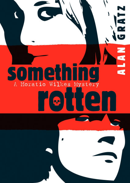 Something Rotten (Horatio Wilkes Series #1)