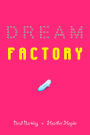 Dream Factory