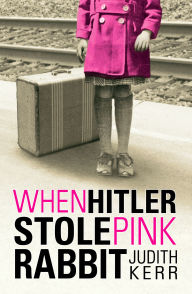 Title: When Hitler Stole Pink Rabbit, Author: Judith Kerr