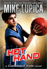 Title: Hot Hand (Comeback Kids Series), Author: Mike Lupica