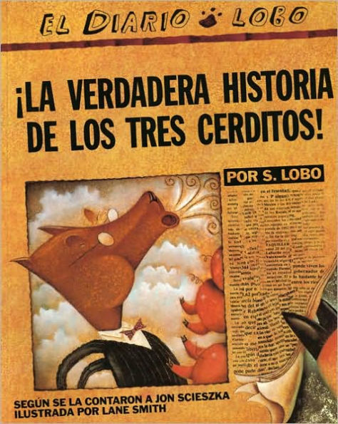 The True Story of the Three Little Pigs / La verdadera historia de los tres cerditos!