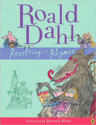 Title: Revolting Rhymes, Author: Roald Dahl