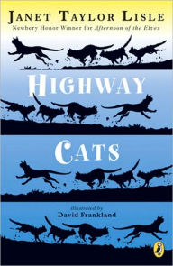 Title: Highway Cats, Author: Janet Taylor Lisle
