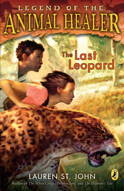 The Last Leopard by Lauren St. John, Paperback | Barnes & Noble®