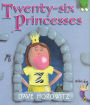 Twenty-six Princesses: An Alphabet Story