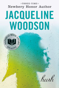 Title: Hush, Author: Jacqueline Woodson