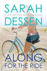 Title: Along for the Ride, Author: Sarah Dessen