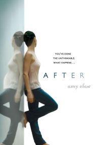 Title: After, Author: Amy Efaw