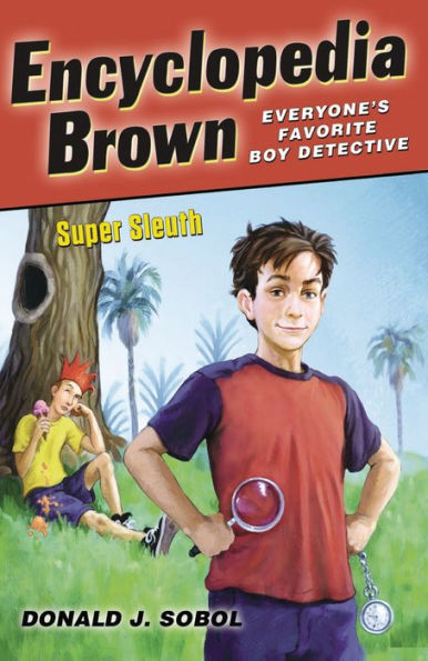 Encyclopedia Brown, Super Sleuth (Encyclopedia Brown Series #25)